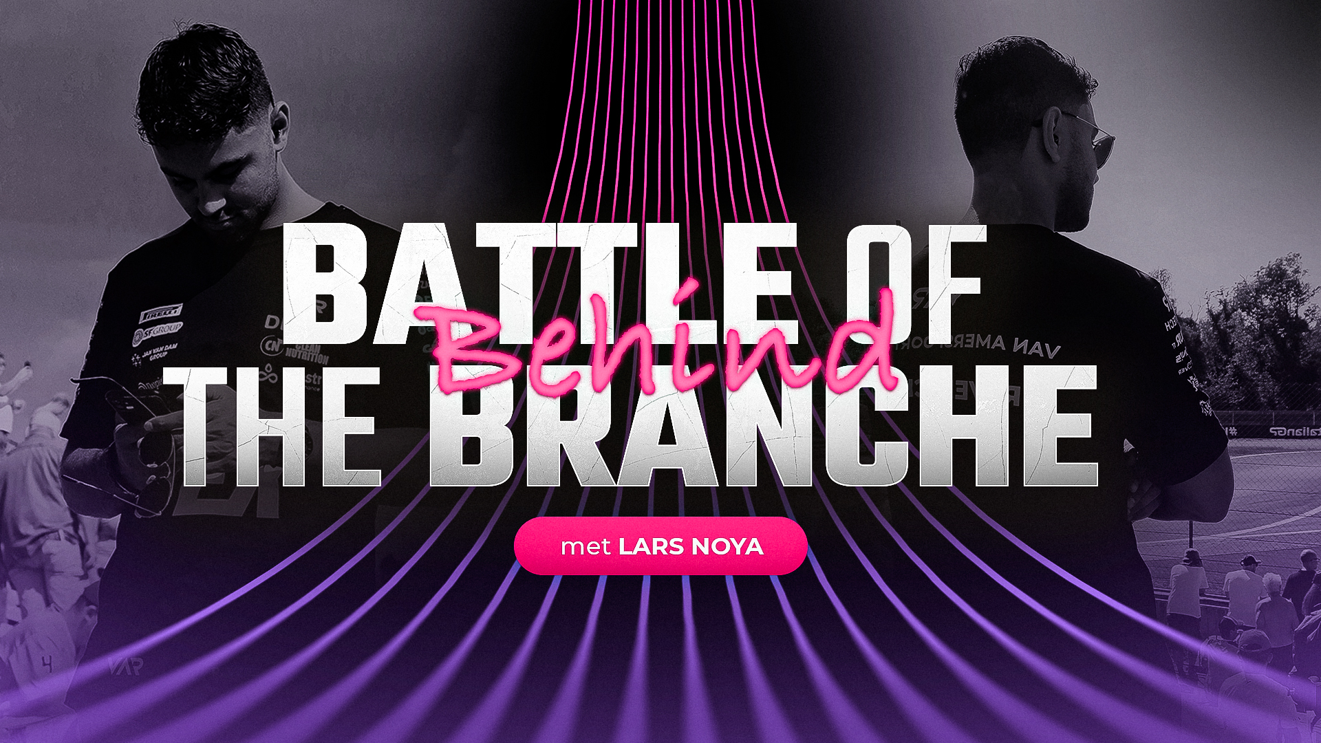 Behind Battle of the Branche - Lars Noya